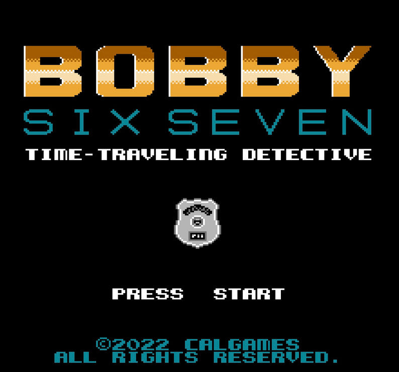 Bobby Six Seven - Original NES Edition