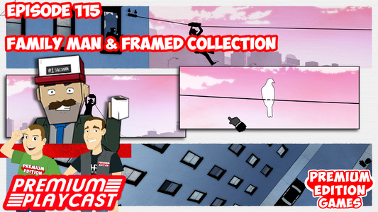 Family Man & Framed Collection | Premium Playcast Episode 115