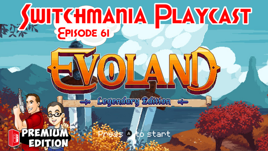 Evoland & Evoland II - An Action RPG for the Ages
