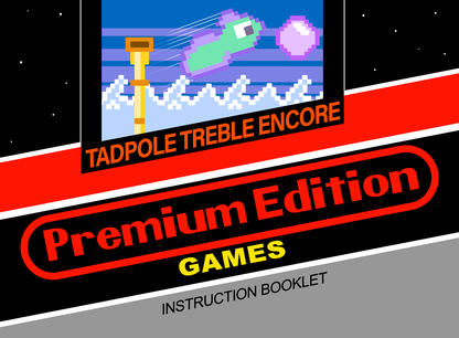 Tadpole Treble Encore - Standard Edition