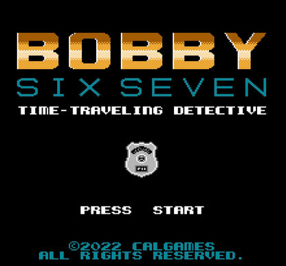 Bobby Six Seven - Original NES Edition
